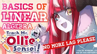 【MATH STREAM】NIGHT CLASS!! LINEAR ALGEBRA 【Hololive Indonesia 2nd Gen】