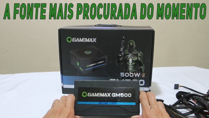 Fonte gamemax gm500 500w