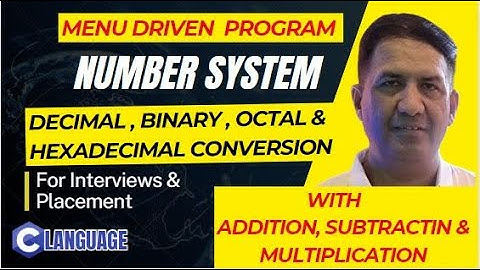Menu Driven - Number System(Dec,Binary,Octal & Hexadecimal) Program in C Language | TCS | Infosys |