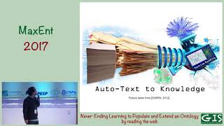 MaxEnt 2017 - Estevam R. Hruschka Jr - Never-Ending Learning