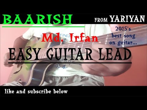 BAARISH (YAARIYAN) BEST & EASY GUITAR LEAD BY TECH & MUSIC