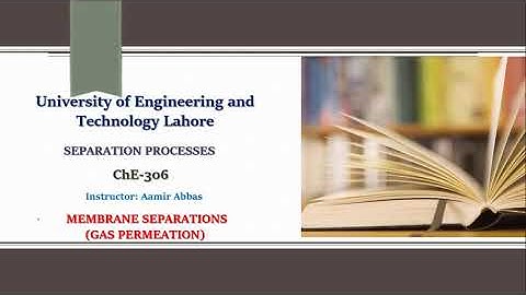 Lecture 19 Gas Permeation Membranes / Application of Membranes for Gas Separations