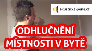 Odhlučnění místnosti v bytě a paneláku