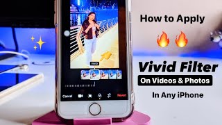 How to Apply Use Vivid Filter in Videos and Photos in iPhone.🔥 screenshot 4
