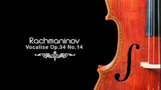 Rachmaninov: Vocalise Op 34 No 14
