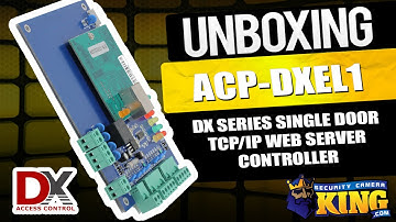Unboxing - DX Series Single Door TCP/IP Web Server Controller - ACP-DXEL1