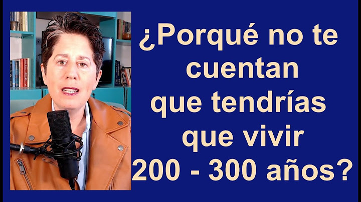¿ Porqué no te cuentan que tendrías que vivir 200-300 años?