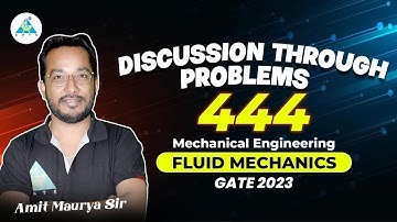 #01 Discussion through Problems 444 || Fluid Mechanics || GATE 2023 || Amit Maurya Sir