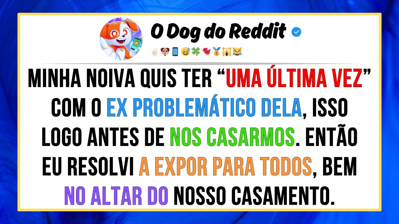 Minha noiva decidiu ter “uma última vez” com o ex problemático dela, antes de nos casarmos. Então...