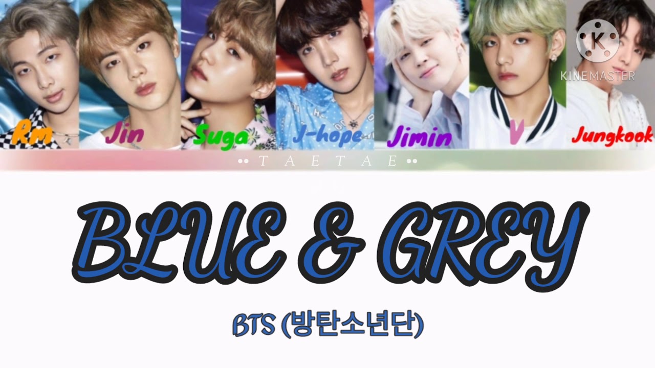 BTS Blue & Grey Lyrics (방탄소년단 파란색과 회색 가사) (Color Coded Lyrics/Han/Rom ...