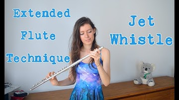 Tips for composers and flutists - Jet Whistle - Extended flute technique - Daniela Mars -