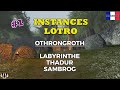 Instances lotro  othrongroth le grand galgal labyrinthe  thadur  sambrog