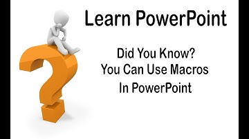 Using Macros In PowerPoint