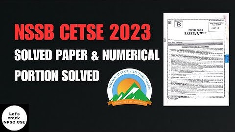 NSSB Combined Educational & Technical Services Exam 2023 | Solved Paper + Numerical Portion Solved