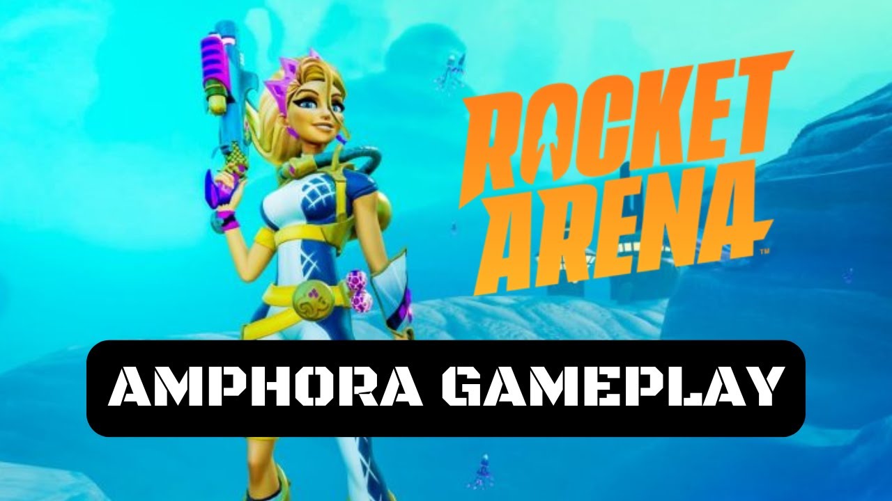 Rocket Arena Amphora Gameplay (The Art of Combat: All Abilities Showcase)