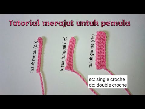 Tutorial Merajut untuk Pemula || Teknik merajut