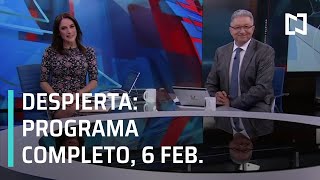Despierta - Programa completo 6 febrero de 2020