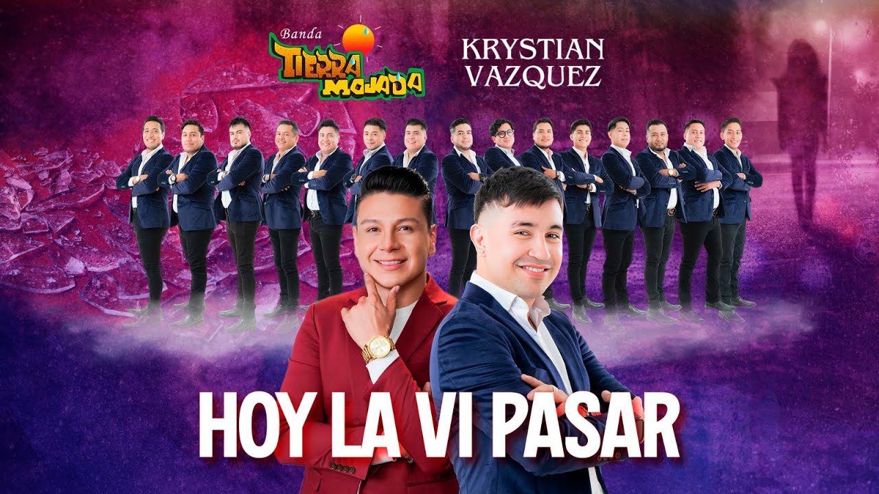 Hoy la vi pasar- Banda Tierra Mojada x Krystian Vazquez