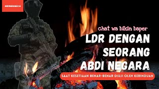 BEGINILAH..!!! RASANYA PUNYA PACAR TNI | LDR | CHAT WA BIKIN BAPER