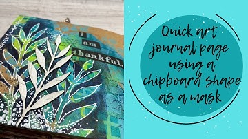 Quick art journal page using a chipboard shape as a mask