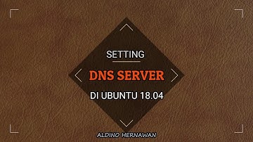 SETTING | DNS SERVER di Ubuntu Linux 18.04