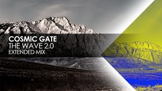 Смотреть клип Cosmic Gate - The Wave 2.0 (Extended Mix)