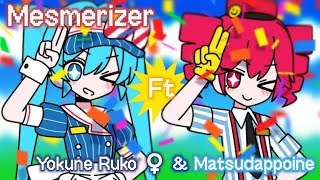 【UTAUカバー】Mesmerizer ft Yokune Ruko ♀️ & Matsudappoine