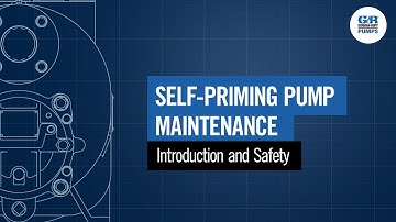 Self-Priming Pump Maintenance | Introduction & Safety