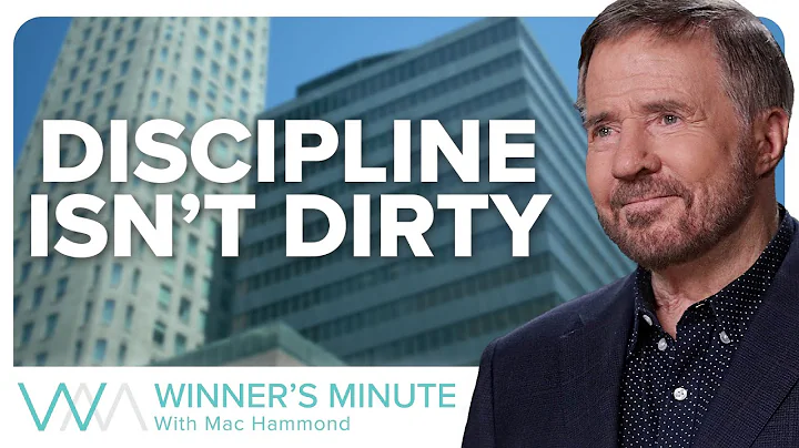 Discipline Isn’t Dirty // The Winner's Minute With Mac Hammond