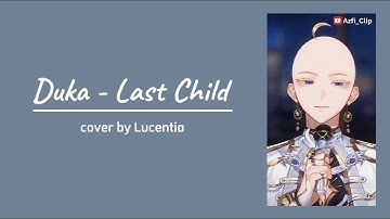 Duka – Last Child | Lucentia Cover (with Lyrics)