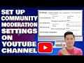 How To Set Up YouTube Moderation and Community Settings | YouTube Channel Moderation Guide