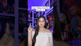 Scary Things Found In Forest…😳 ( scary tiktok ) #shorts #shortsfeed