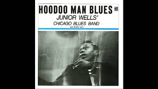 Junior Wells&#39; Chicago Blues Band With Buddy Guy   Hoodoo Man Blues Full Album