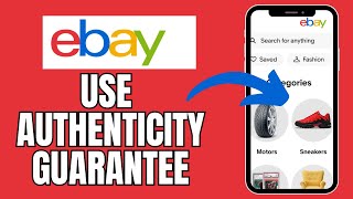 How to Use Authenticity Guarantee on Ebay 2025?
