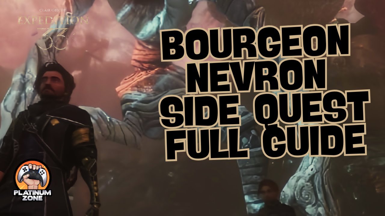 Bourgeon Nevron Side Quest Guide – Clair Obscur: Expedition 33