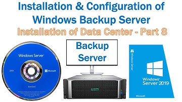 Installation & Configuration of Windows Backup Server on Microsoft Windows Server 2019
