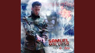 Video thumbnail of "Samuel Malvaso - Non è la fini"