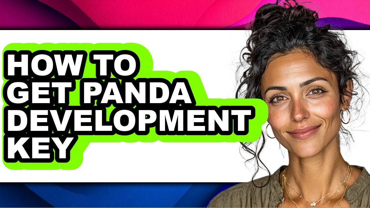 How to Get Panda Development Key (easy Method) - YouTube