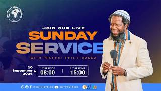 Live Sunday Service - 20 September 2026 | Prophet Philip Banda
