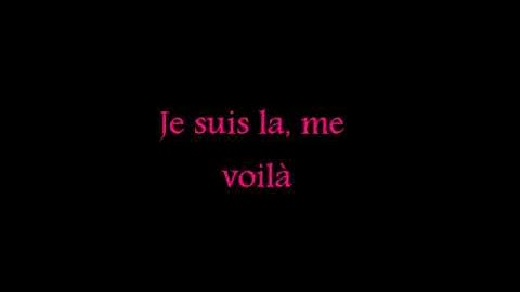 Je suis là, me voilà lyrics