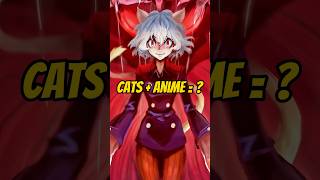 What do cats and anime have in common? Cats + Anime = ? #cat #cats #meow #capcut #shorts