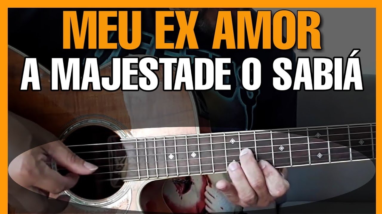 2 Solos Fáceis de Violão | A Majestade o Sabiá - Meu Ex Amor | Simplificado