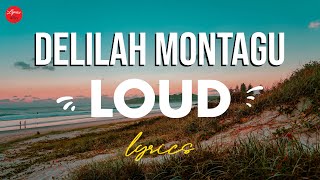 Video-Miniaturansicht von „Delilah Montagu // Loud (Lyric Video)“