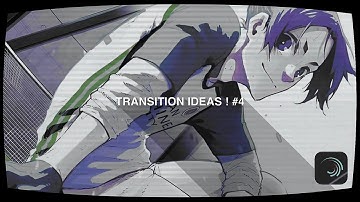 transition ideas ! #4 [alight motion]