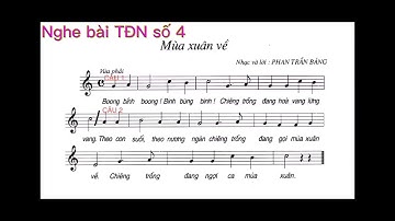 Tập đọc nhạc số 4 lớp 7 Mùa xuân về