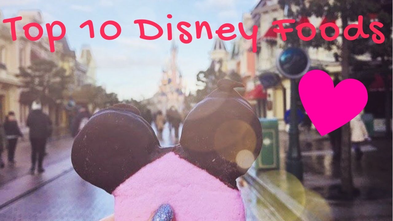 TOP 10 THINGS TO EAT IN DISNEYLAND PARIS | It All Started With A Blog