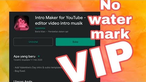 CARA EDIT INTRO VIDEO DENGAN INTRO MAKER TANPA WATERMARK VIP