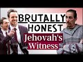 If Jehovah&#39;s Witnesses Were BRUTALLY Honest