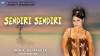 Rika Sumalia-sendiri sendiri (official music video)  lagu dangdut nostalgia