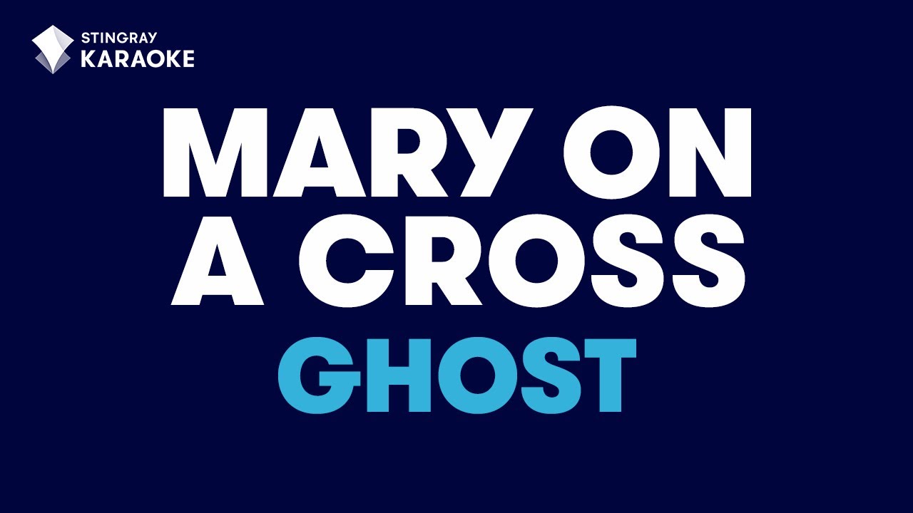 Mary On A Cross - Ghost | KARAOKE WITH LYRICS